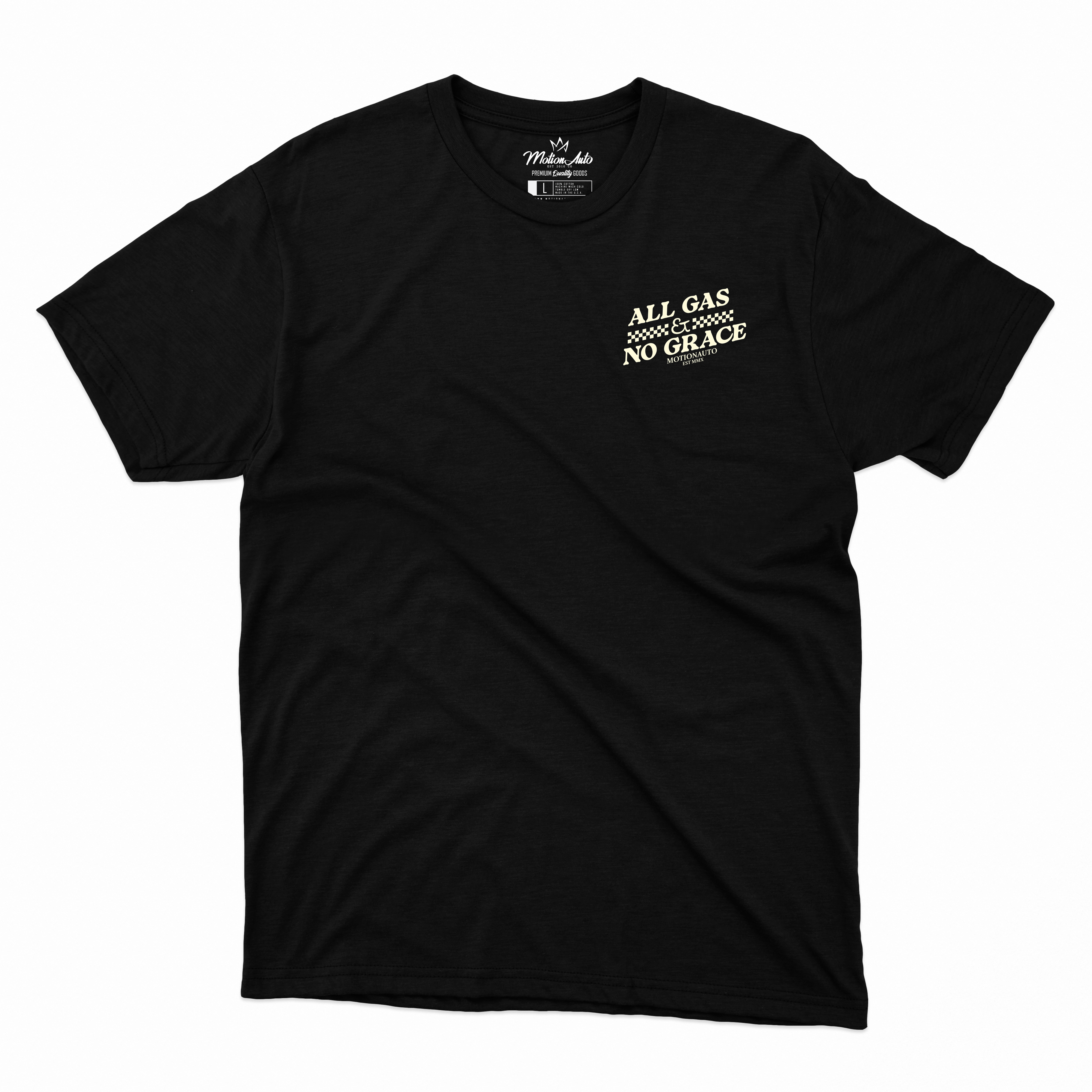All Gas & No Grace Tee